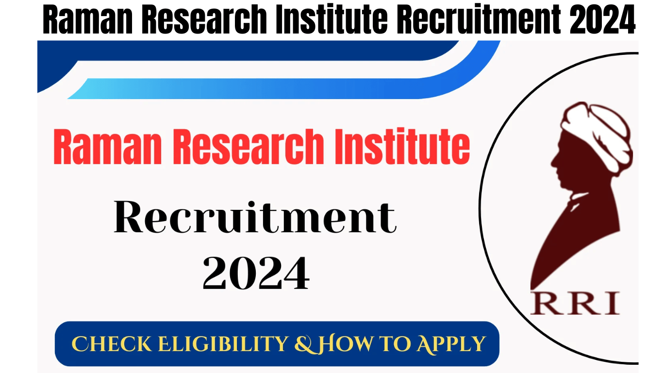 Raman Research Institute Recruitment 2024