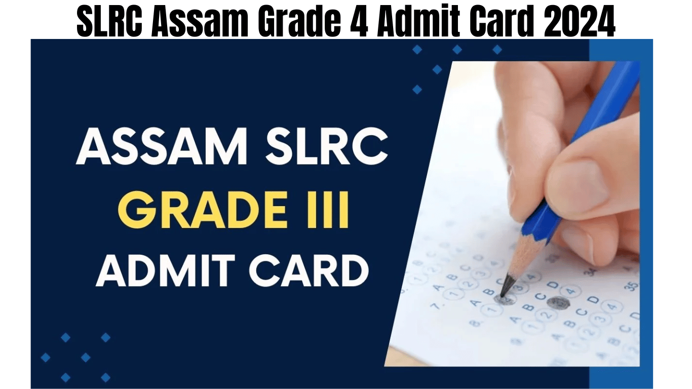 SLRC Assam Grade 4 Admit Card 2024