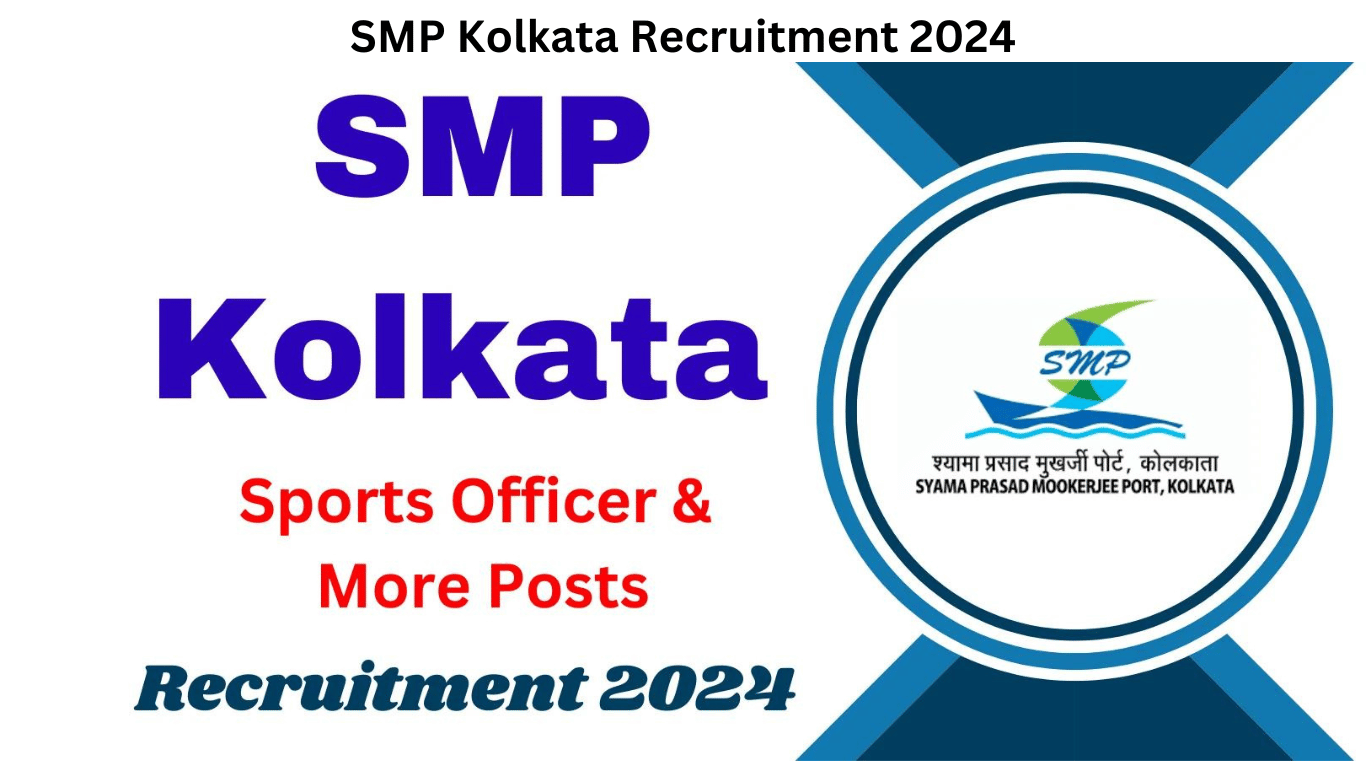 SMP Kolkata Recruitment 2024