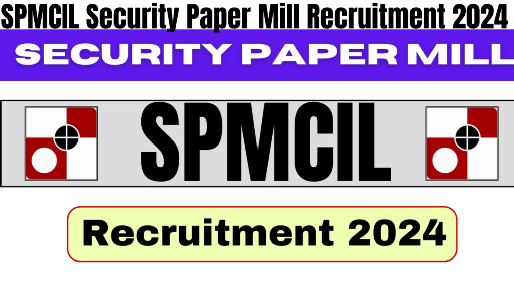SPMCIL Security Paper Mill Recruitment 2024, Apply for Security Officer Post, Best for you