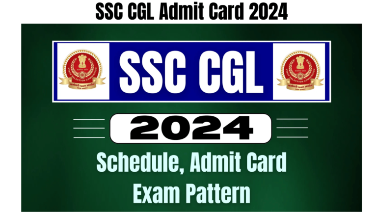 SSC CGL Admit Card 2024