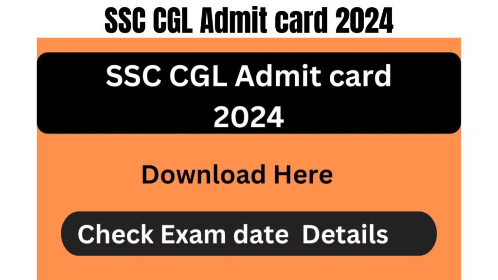 SSC CGL Admit card 2024