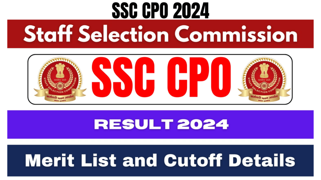 SSC CPO 2024 Tier-1 Result: Expected Release Date, Merit List, and Cutoff Details, Best for you