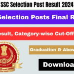 SSC Selection Post Result 2024