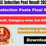 SSC Selection Post Result 2024, Phase 12 CBT Cut-off Score Here, Best for you
