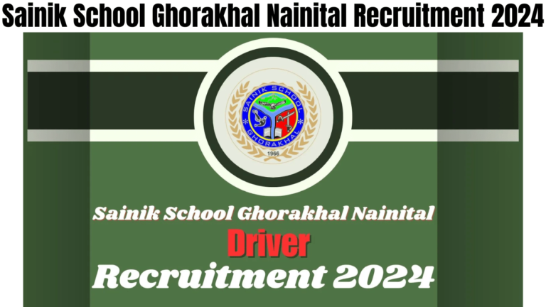 Sainik School Ghorakhal Nainital Recruitment 2024