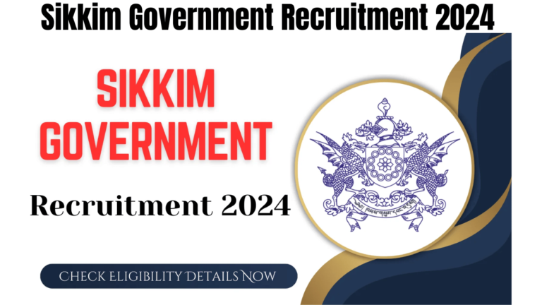 Sikkim Government Recruitment 2024