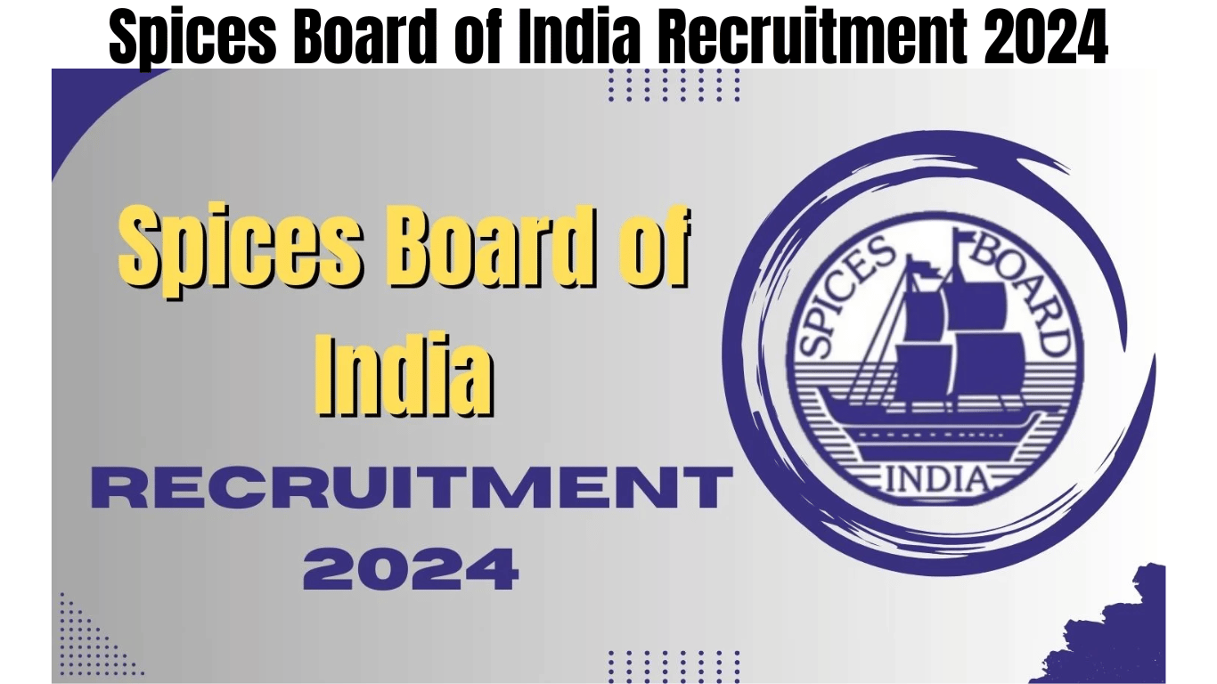 Spices Board of India Recruitment 2024