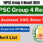 TNPSC Group 4 Result 2024, Check Written Exam Cut Off Marks and Merit List, Best for you