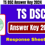 TS DSC Answer Key 2024