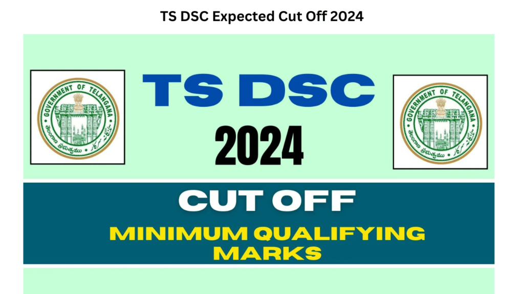 TS DSC Expected Cut Off 2024: Check Minimum Qualifying Marks