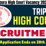 Tripura High Court Vacancy 2024 Online Application Ends on 28th August, Apply Now, Best for you
