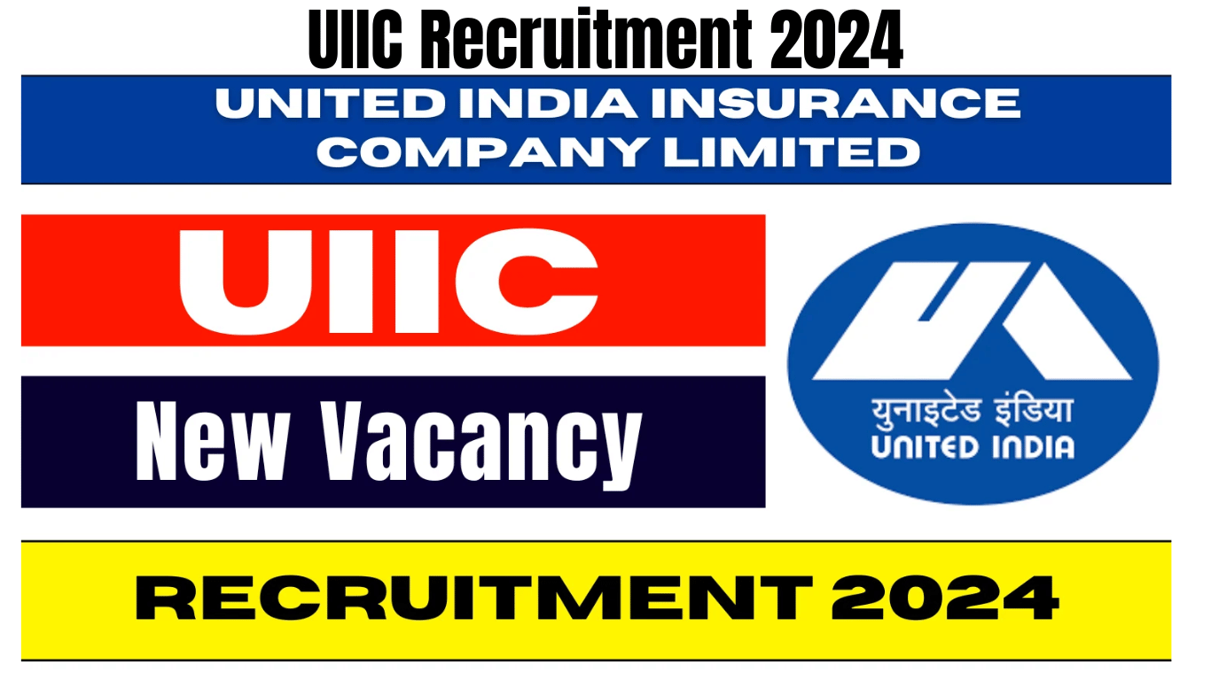 UIIC Recruitment 2024