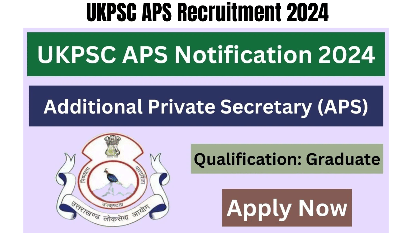 UKPSC APS Recruitment 2024