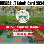 UKSSSC LT Admit Card 2024