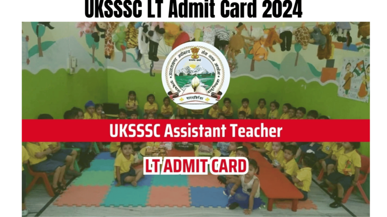 UKSSSC LT Admit Card 2024