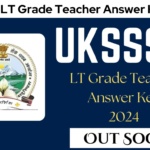 UKSSSC LT Grade Teacher Answer Key 2024 Live Soon