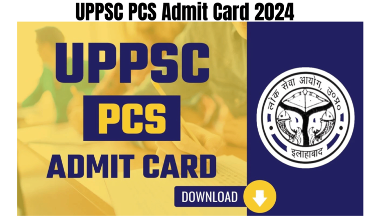 UPPSC PCS Admit Card 2024