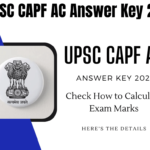 UPSC CAPF AC Answer Key 2024