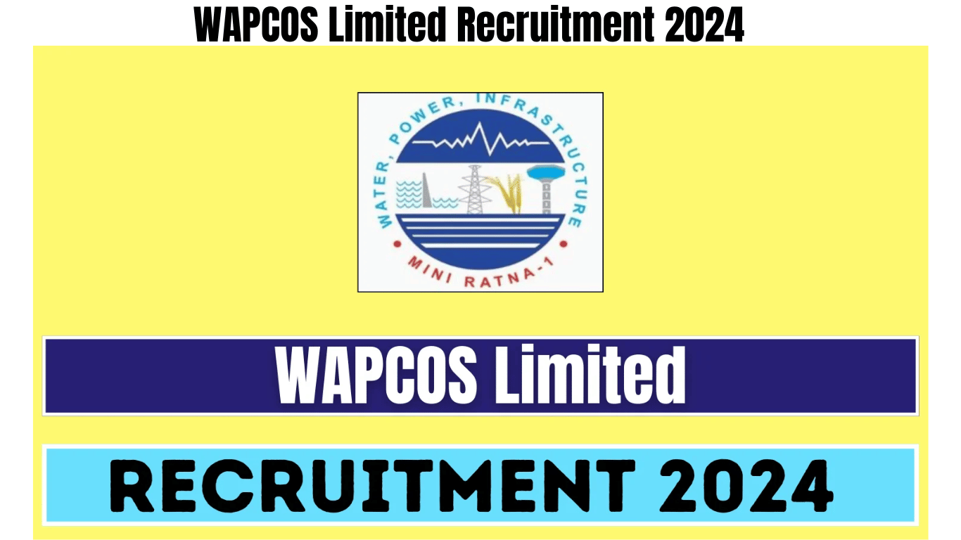 WAPCOS Limited Recruitment 2024