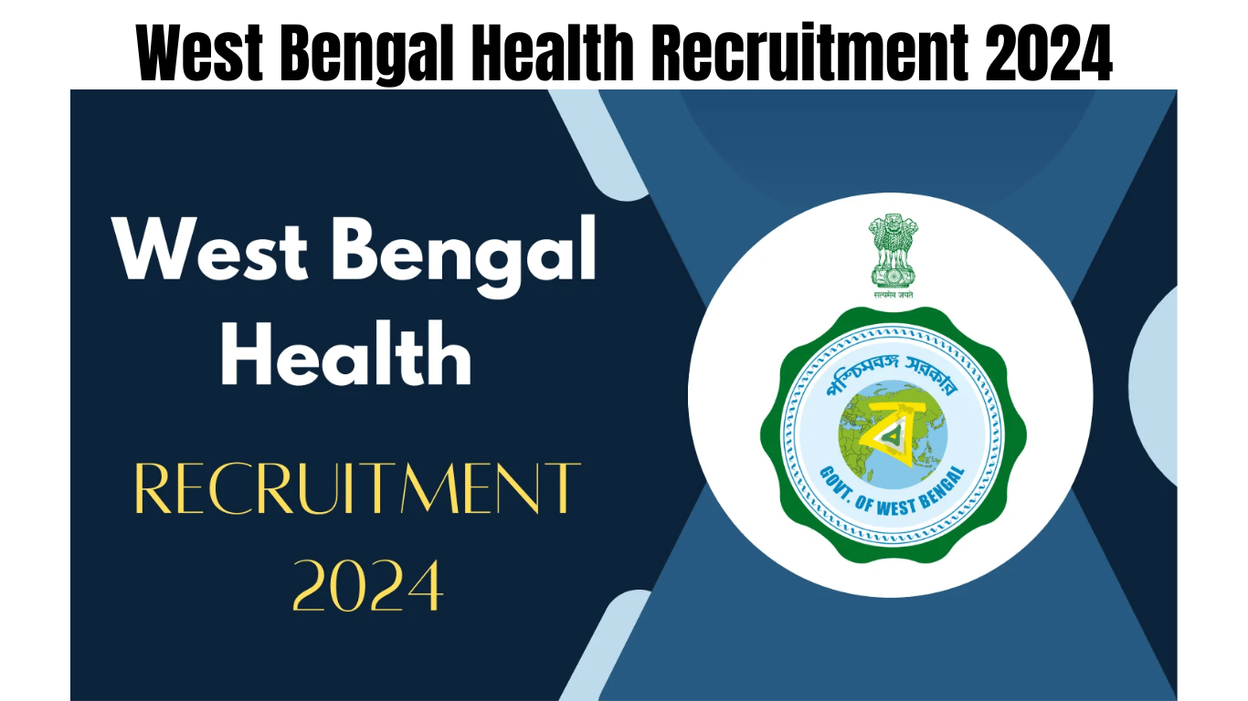 West Bengal Health Recruitment 2024