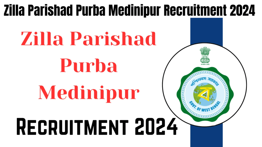 Zilla Parishad Purba Medinipur Recruitment 2024